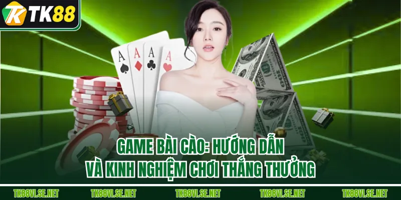 Game Bài Cào: Hướng Dẫn Và Kinh Nghiệm Chơi Thắng Thưởng